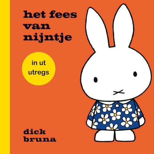 Afbeelding van Nijntje in ut Utregs | Dick Bruna - Nijntje viert Fees